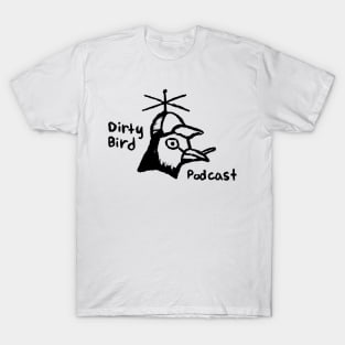 Smokin' Dirty Bird T-Shirt
